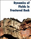 Dynamics of fluids in fractured rock /