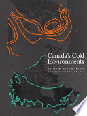 Canada's cold environments /