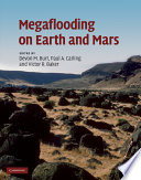 Megaflooding on Earth and Mars /