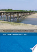 Advances in river sediment research : proceedings of the 12th International Symposium on River Sedimentation, ISRS 2013, Kyoto, Japan, 2-5 September 2013 /