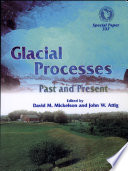 Glacial processes, past and present /