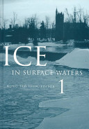 Ice in surface waters : proceedings of the 14th International Symposium on Ice, Potsdam, New York, USA, 27-31 July 1998 /