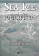 Sea ice : an introduction to its physics, chemistry, biology and geology /