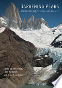 Darkening peaks : glacier retreat, science, and society /