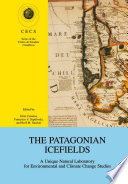 The Patagonian icefields : a unique natural laboratory for environmental and climate change studies /