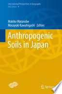 Anthropogenic Soils in Japan /