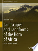 Landscapes and Landforms of the Horn of Africa : Eritrea, Djibouti, Somalia /