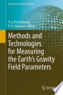 Methods and Technologies for Measuring the Earth's Gravity Field Parameters /