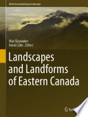 Landscapes and Landforms of Eastern Canada /