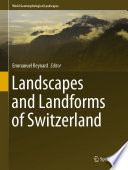 Landscapes and Landforms of Switzerland /