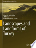 Landscapes and Landforms of Turkey /