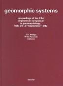 Geomorphic systems : proceedings of the 23rd Binghamton Symposium in Geomorphology, held 25-27 September 1992 /