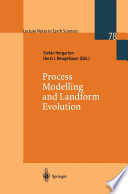 Process modelling and landform evolution /