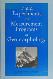 Field experiments and measurement programs in geomorphology /