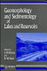 Geomorphology and sedimentology of lakes and reservoirs /