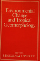 Environmental change and tropical geomorphology /