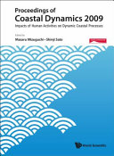 Proceedings of Coastal Dynamics 2009 : impacts of human activities on dynamic coastal processes ; Tokyo, Japan, 7-11 September 2009 /