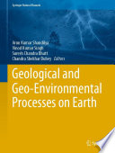 Geological and Geo-Environmental Processes on Earth /