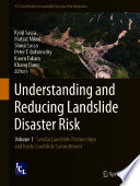 Understanding and Reducing Landslide Disaster Risk : Volume 1 Sendai Landslide Partnerships and Kyoto Landslide Commitment /