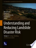 Understanding and Reducing Landslide Disaster Risk : Volume 4 Testing, Modeling and Risk Assessment /