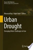 Urban Drought : Emerging Water Challenges in Asia /