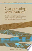 Cooperating with nature : confronting natural hazards with land-use planning for sustainable communities /