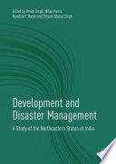 Development and Disaster Management : A Study of the Northeastern States of India.