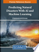 Predicting natural disasters with AI and machine learning /