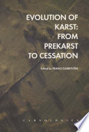 Evolution of karst : from prekarst to cessation /