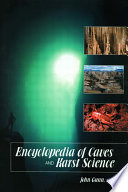 Encyclopedia of caves and karst science /