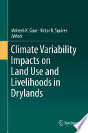 Climate variability impacts on land use and livelihoods in drylands