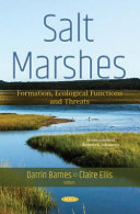 Salt marshes : formation, ecological functions and threats /