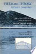 Field and theory : lectures in geocryology = Terrain et theorie : essais de geocryologie = Polevye raboty i teoriia : doklady po geokriologii /