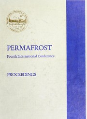 Permafrost : Fourth International Conference, proceedings, July 17-22, 1983 /