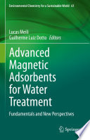 Advanced Magnetic Adsorbents for Water Treatment : Fundamentals and New Perspectives /