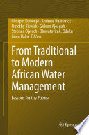 From Traditional to Modern African Water Management : Lessons for the Future /