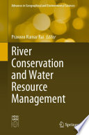 River Conservation and Water Resource Management /
