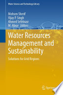 Water Resources Management and Sustainability : Solutions for Arid Regions  /