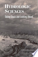Hydrologic sciences : taking stock and looking ahead : proceedings of the 1997 Abel Wolman Distinguished Lecture and Symposium on the Hydrologic Sciences /