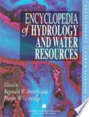 Encyclopedia of hydrology and water resources /