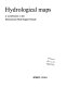 Hydrological maps : a contribution to the International Hydrological Decade.