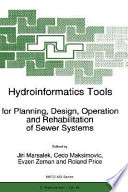 Hydroinformatics tools for planning, design, operation, and rehabilitation of sewer systems /