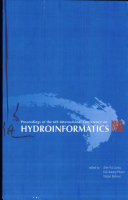 Proceedings of the 6th International Conference on Hydroinformatics : Singapore, 21-24 June 2004 /