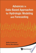 Advances in data-based approaches for hydrologic modeling and forecasting /