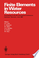 Finite elements in water resources : proceedings of the 4th International Conference, Hannover, Germany, June 1982 /