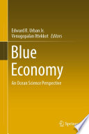 Blue Economy : An Ocean Science Perspective /