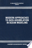 Modern approaches to data assimilation in ocean modeling /