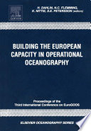 Building the European capacity in operational oceanography : proceedings of the Third International Conference on EuroGOOS : 3-6 December, 2002, Athens, Greece /