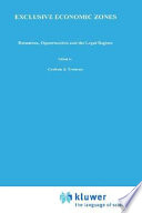 Exclusive economic zones : resources, opportunities, and the legal regime : proceedings of an international conference (Exclusive Economic Zones--Resources, Opportunities and the Legal Regime) /