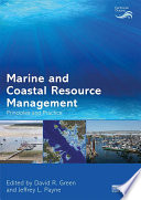 Marine and coastal resource management : principles and practice /